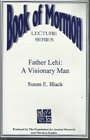 Father Lehi: A Visionary Man: Susan E. Black ~ Cassette Tapes