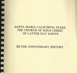 Santa Maria California Stake; Silver Anniversary History – October,1991