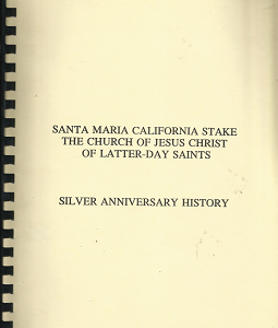 Santa Maria California Stake; Silver Anniversary History – October,1991