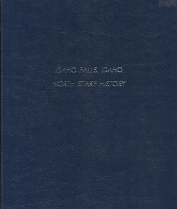 Idaho Falls, Idaho; North Stake History