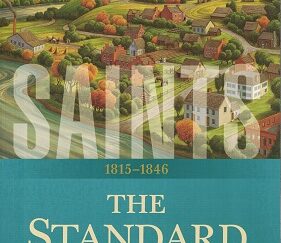 Saints, The Standard of Truth 1815-1846 — Volume 1 — Softbound — ISBN: 9781629724928
