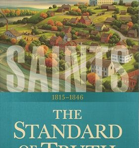 Saints, The Standard of Truth 1815-1846 — Volume 1 — Softbound — ISBN: 9781629724928