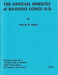 Official Minutes of Nauvoo Lodge U.D. ~ Mervin B. Hogan
