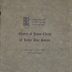 In commemoration of the opening of the new chapel; Portland, Oregon