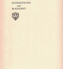 Additional Studies in Mormonism and Masonry ~ 1932 ~ S. H. Goodwin