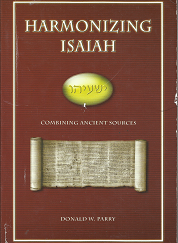 Harmonizing Isaiah(2001) – Donald W. Parry – 9780934893572