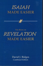 Isaiah Made Easier / The Book of Revelation Made Easier ~ David J. Ridges