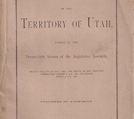 1882 ~ Laws of the Territory of Utah Passed at the Twenty-Fifth Session of the Legislative Assembly