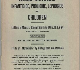 Race Suicide, Infanticide, Prolicide, Leprocide vs. Children. Letters to Messrs. Joseph Smith… — Milton Musser