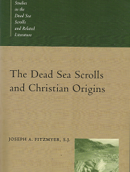 The Dead Sea Scrolls and Christian Origins(2000) – Joseph A. Fitzmyer, S.J. – 0802846505