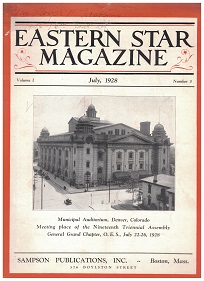 Eastern Star Magazine, Vol. 1, No. 3 ~ July, 1928