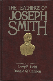 The Teaching of Joseph Smith(1997) – Larry E. Dahl & Donald Q. Cannon – 1570083118