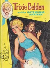 Trixie Belden and the Gatehouse Mystery ~ Julie Campbell ~ Hardbound ~ 1954 Edition