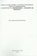 Jerald & Sanda Tanner’s Distorted View of Mormonism ~ Booklet