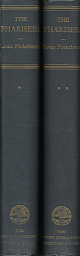 The Pharisees; Volume 1 & 2[Set](1946) – Louis Finkelstein