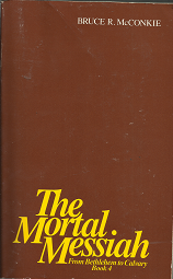 The Mortal Messiah: Book 4(1988) – Bruce R. McConkie – 0875794068