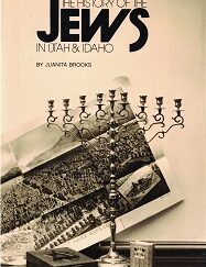 The History of the Jews in Utah and Idaho ~ Juanita Brooks ~ Hardbound