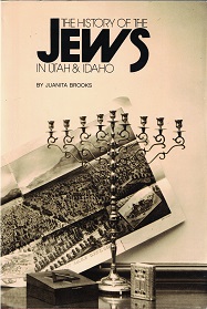 The History of the Jews in Utah and Idaho ~ Juanita Brooks ~ Hardbound
