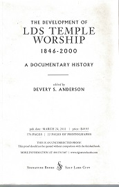 Development of LDS Temple Worship, 1846-2000: A Documentary History ~ Advanced Proof Copy ~ Softbound