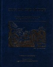 Zion on the Muddy ~ Latter-day Saints Settle the Muddy and Organize Nevada’s Oldest Stake ~ G. Lynn Bowler — Blue Leatherette Binding
