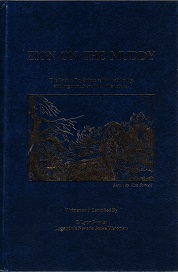 Zion on the Muddy ~ Latter-day Saints Settle the Muddy and Organize Nevada’s Oldest Stake ~ G. Lynn Bowler — Blue Leatherette Binding