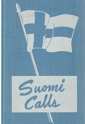 Suomi Calls ~ Alvin S. Anderson & Udell E. Poulsen & Phileon B. Robinson Jr. ~ Finnish Mission Society