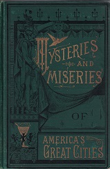 1884 ~ Mysteries & Miseries of America’s Great Cities . . . Salt Lake City . . .  ~ J. W. Buel