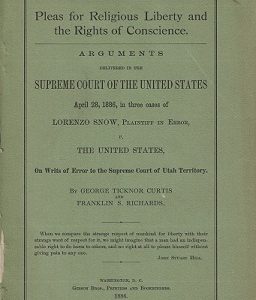1886 ~ Pleas for Religious Liberty and the Rights of Conscience – Lorenzo Snow