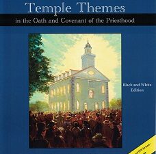 Temple Themes in the Oath and Covenant of the Priesthood ~ Jeffrey M. Bradshaw ~ Softbound ~ ISBN: 9781468144109