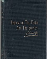 1907 ~ Defense of the Faith and the Saints, Vol. 1. ~ B. H. Roberts  [Missing Title Page]