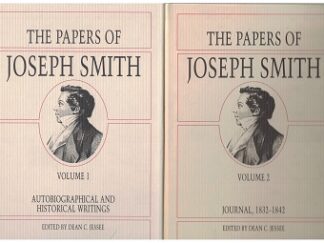 The Papers of Joseph Smith ~ 2 Volume Set ~ Dean Jessee --- Hardcover with Dust Jackets -- Autobiographical and Historical Writings / Journal 1832-1842