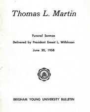 Thomas L. Martin, Funeral Sermon Delivered by President Ernest L. Wilkinson June 20, 1958