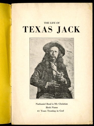 Reed’s Life of Texas Jack ~ 1936 ~ Softcover ~ Extremely Rare!