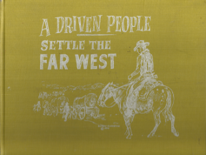 A Driven People Settle the Far West (Signed!) (1970) ~ by Merlin G. Christensen