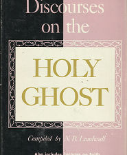 Discourses on the Holy Ghost (1959) — by Nels B. Lundwall