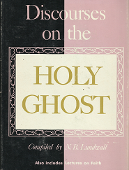 Discourses on the Holy Ghost (1959) — by Nels B. Lundwall