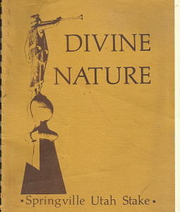 Divine Nature: Springville Utah Stake