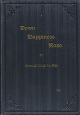 Down Happiness Road (Extremely Rare!) (1944) — by Camille Cole Nuffer