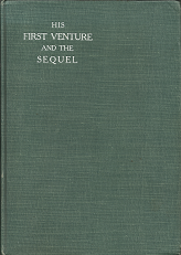 His First Venture and The Sequel (Birth Offering Series No. 9) (1912) — by Estella Wight
