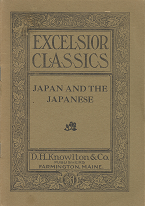 Excelsior Classics: Japan and the Japanese