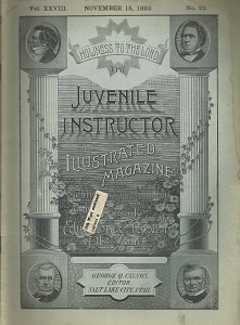 Juvenile Instructor: An Illustrated Magazine (Vol. XXVIIL, No. 22) (November 15, 1893)