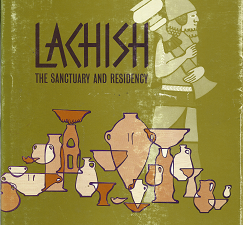 Lachish The Sanctuary And Residency ~by Yohanan Aharoni