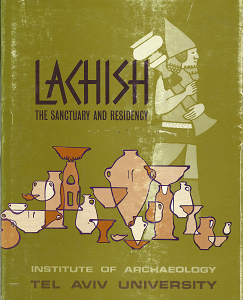 Lachish The Sanctuary And Residency ~by Yohanan Aharoni