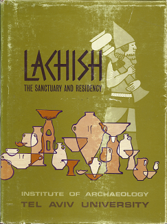 Lachish The Sanctuary And Residency ~by Yohanan Aharoni