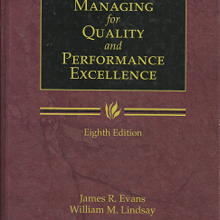 Managing for Quality and Performance Excellence (Eight Edition) (2011) — by James R. Evans, and William M. Lindsay