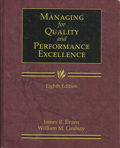 Managing for Quality and Performance Excellence (Eight Edition) (2011) — by James R. Evans, and William M. Lindsay