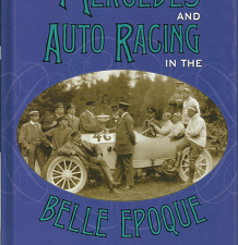 Mercedes and Auto Racing in the Belle Epoque 1895-1915(2005) — by Robert Dick