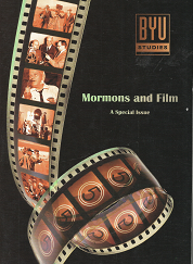 Mormons and Film ~By BYU Studies