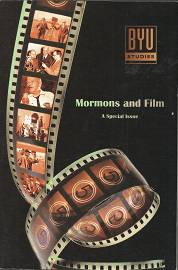 Mormons and Film ~By BYU Studies