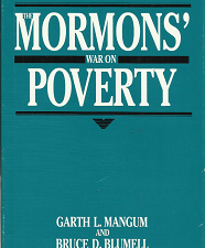 The Mormons War On Poverty–by Garth L. Mangum & Bruce D. Blumell